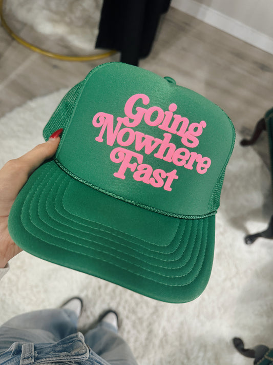 Going Nowhere Fast Hat